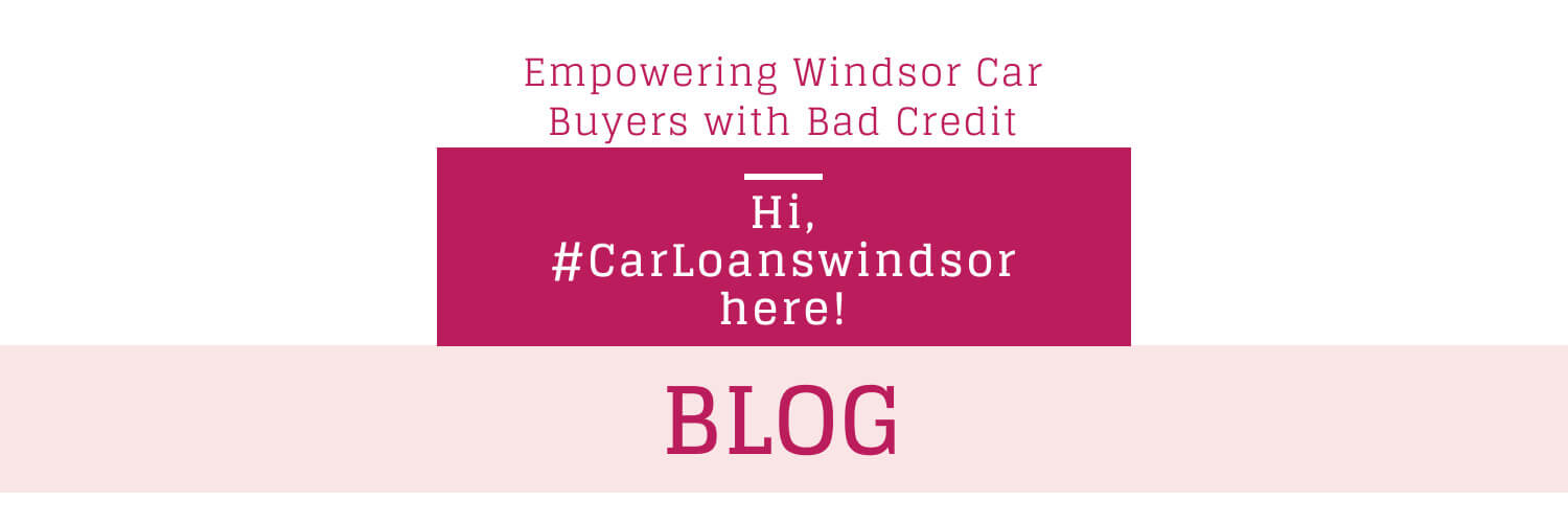 Car Loans Windsor | Blog
